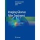 Imaging Gliomas After Treatment: A Case-based Atlas