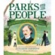 Parks for the People: How Frederick Law Olmsted Designed America