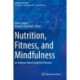 Nutrition, Fitness, and Mindfulness: An Evidence-Based Guide for Clinicians