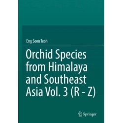 Orchid Species from Himalaya and Southeast Asia Vol. 3 (R - Z)