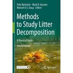 Methods to Study Litter Decomposition: A Practical Guide
