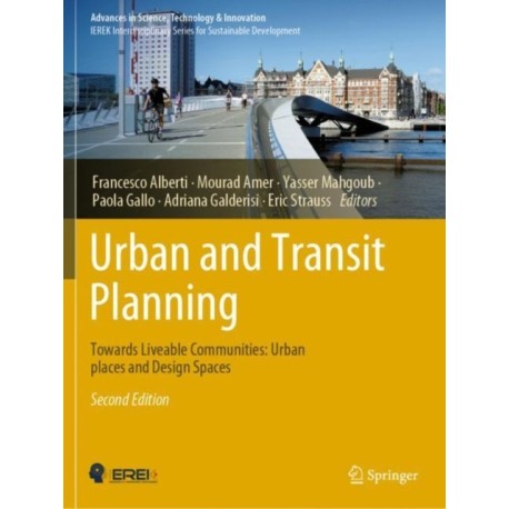Urban and Transit Planning: Towards Liveable Communities: Urban places and Design Spaces