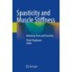 Spasticity and Muscle Stiffness: Restoring Form and Function