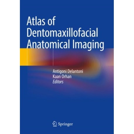 Atlas of Dentomaxillofacial Anatomical Imaging
