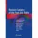 Revision Surgery of the Foot and Ankle: Surgical Strategies and Techniques