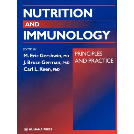 Nutrition and Immunology: Principles and Practice
