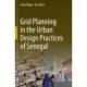 Grid Planning in the Urban Design Practices of Senegal