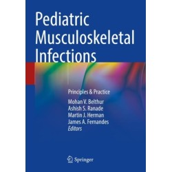 Pediatric Musculoskeletal Infections: Principles & Practice