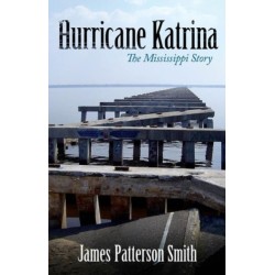 Hurricane Katrina: The Mississippi Story