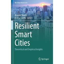 Resilient Smart Cities: Theoretical and Empirical Insights