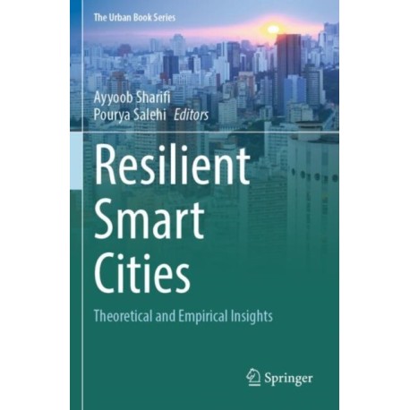 Resilient Smart Cities: Theoretical and Empirical Insights