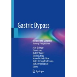 Gastric Bypass: Bariatric and Metabolic Surgery Perspectives