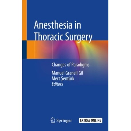 Anesthesia in Thoracic Surgery: Changes of Paradigms