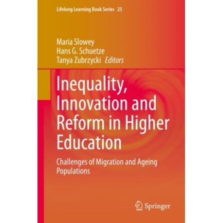 Inequality, Innovation and Reform in Higher Education: Challenges of Migration and Ageing Populations