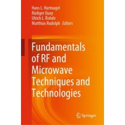 Fundamentals of RF and Microwave Techniques and Technologies