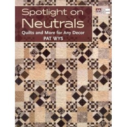 Spotlight on Neutrals: Quilts and More for Any Decor