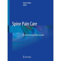 Spine Pain Care: A Comprehensive Clinical Guide