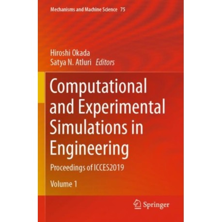 Computational and Experimental Simulations in Engineering: Proceedings of ICCES2019