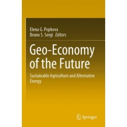 Geo-Economy of the Future: Sustainable Agriculture and Alternative Energy
