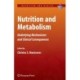 Nutrition and Metabolism: Underlying Mechanisms and Clinical Consequences