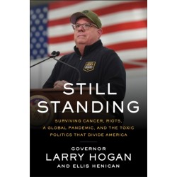 Still Standing: Surviving Cancer, Riots, a Global Pandemic, and the Toxic Politics that Divide America