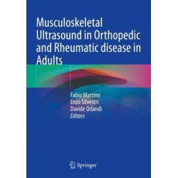 Musculoskeletal Ultrasound in Orthopedic and Rheumatic disease in Adults