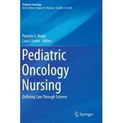 Pediatric Oncology Nursing: Defining Care Through Science
