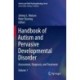Handbook of Autism and Pervasive Developmental Disorder: Assessment, Diagnosis, and Treatment