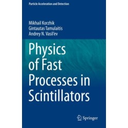 Physics of Fast Processes in Scintillators
