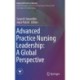 Advanced Practice Nursing Leadership: A Global Perspective