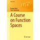 A Course on Function Spaces I: Continuous and Integrable Functions
