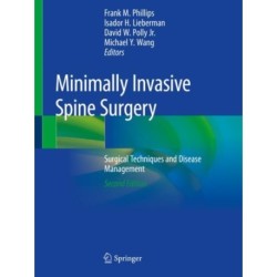 Minimally Invasive Spine Surgery: Surgical Techniques and Disease Management