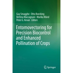 Entomovectoring for Precision Biocontrol and Enhanced Pollination of Crops