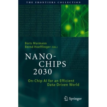 NANO-CHIPS 2030: On-Chip AI for an Efficient Data-Driven World