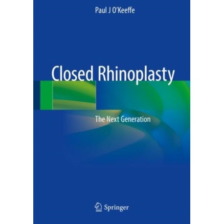 Closed Rhinoplasty: The Next Generation