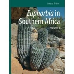 Euphorbia in Southern Africa: Volume 1