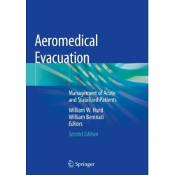 Aeromedical Evacuation: Management of Acute and Stabilized Patients