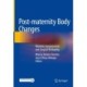 Post-maternity Body Changes: Obstetric Fundamentals and Surgical Reshaping