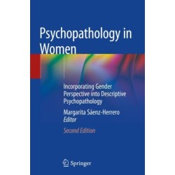 Psychopathology in Women: Incorporating Gender Perspective into Descriptive Psychopathology