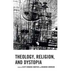 Theology, Religion, and Dystopia