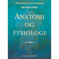 Anatomi og fysiologi, 2. udgave: Ind under huden