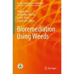 Bioremediation using weeds