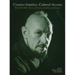 Creative Impulses, Cultural Accents: Brian Boydell's Music, Advocacy, Painting and Legacy