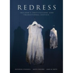 Redress: Ireland's Institutions and Transitional Justice