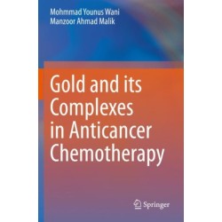 Gold and its Complexes in Anticancer Chemotherapy