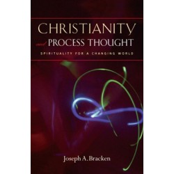Christianity and Process Thought: Spirituality for a Changing World