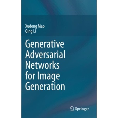 Generative Adversarial Networks for Image Generation