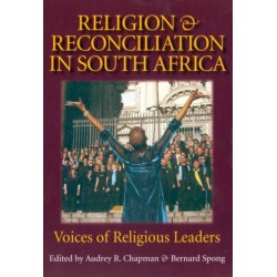 Religion & Reconciliation in South Africa: Voices of Religious Leaders