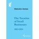Taxation of Small Businesses 2023/2024