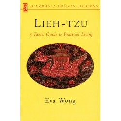 Lieh-tzu: A Taoist Guide to Practical Living
